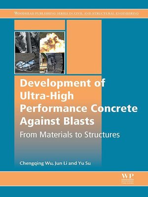 cover image of Development of Ultra-High Performance Concrete against Blasts